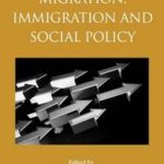 Migration, Immigration and Social Policy