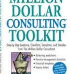Million Dollar Consulting Toolkit