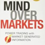 Mind Over Markets