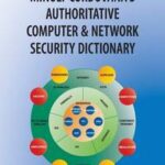 Minoli-Cordovana's Authoritative Computer & Network Security Dictionary