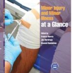 Minor Injury and Minor Illness at a Glance