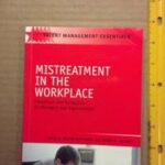 Mistreatment in the Workplace