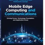 Mobile Edge Computing and Communications