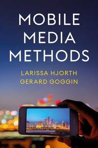 mobile-media-methods-larissa-hjorth-gerard-9781509558797