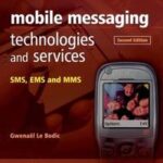 Mobile Messaging Technologies and Services