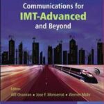 Mobile and Wireless Communications for IMT-Advanced and Beyond