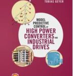Model Predictive Control of High Power Converters and Industrial Drives