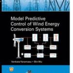 Model Predictive Control of Wind Energy Conversion Systems
