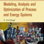 Modeling, Analysis and Optimization of Process and Energy Systems