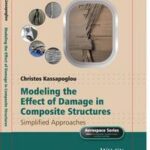 Modeling the Effect of Damage in Composite Structures