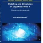 Modeling and Simulation of Logistics Flows 1