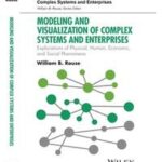 Modeling and Visualization of Complex Systems and Enterprises