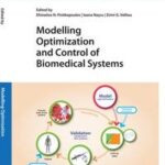 Modelling Optimization and Control of Biomedical Systems