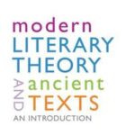 Modern Literary Theory and Ancient Texts