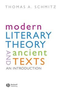 modern-literary-theory-ancient-texts-introduction-9781405153744
