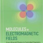 Molecules in Electromagnetic Fields
