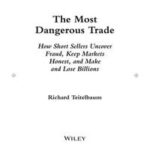 The Most Dangerous Trade