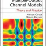 Multiple-Input Multiple-Output Channel Models