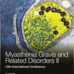 Myasthenia Gravis and Related Disorders II