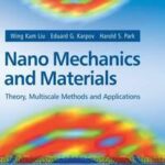 Nano Mechanics and Materials