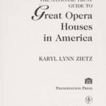 The National Trust Guide to Great Opera Houses in America