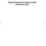 Natural Methods for Equine Health and Performance