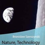 Nature, Technology and the Sacred