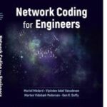 Network Coding for Engineers