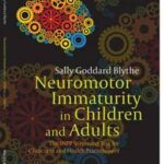 Neuromotor Immaturity in Children and Adults