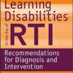 Neuropsychological Perspectives on Learning Disabilities in the Era of RTI