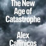 The New Age of Catastrophe