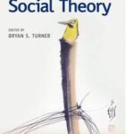 The New Blackwell Companion to Social Theory