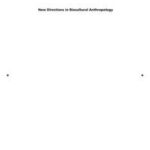 New Directions in Biocultural Anthropology