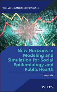new-horizons-modeling-simulation-social-epidemiology-9781118589304