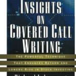 New Insights on Covered Call Writing