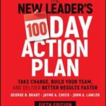 The New Leader's 100-Day Action Plan