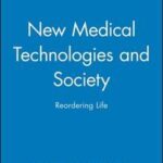 New Medical Technologies and Society