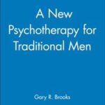 A New Psychotherapy for Traditional Men