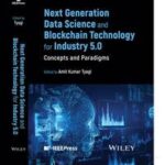 Next Generation Data Science and Blockchain Technology for Industry 5.0