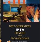 Next Generation IPTV Services and Technologies