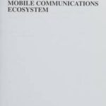 Next Generation Mobile Communications Ecosystem
