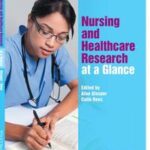 Nursing and Healthcare Research at a Glance