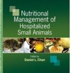 Nutritional Management of Hospitalized Small Animals