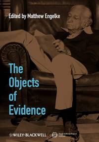 objects-evidence-anthropological-approaches-production-knowledge-9781405192965