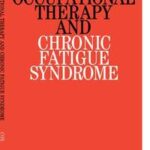 Occupational Therapy and Chronic Fatigue Syndrome