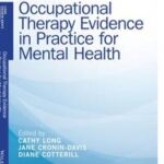 Occupational Therapy Evidence in Practice for Mental Health