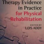 Occupational Therapy Evidence in Practice for Physical Rehabilitation
