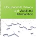 Occupational Therapy and Vocational Rehabilitation