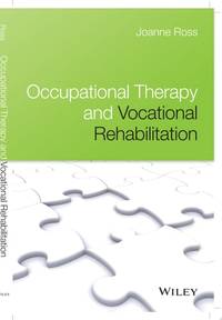 occupational-therapy-vocational-rehabilitation-joanne-ross-9780470025642