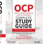 OCP Oracle Certified Professional Java SE 11 Developer Complete Study Guide